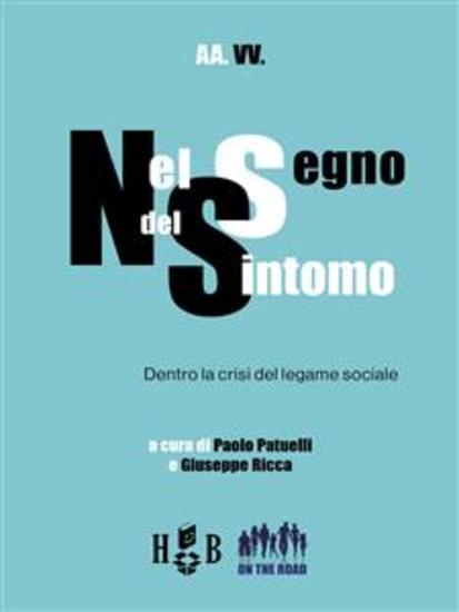 Nel segno del sintomo - Dentro la crisi del legame sociale - cover