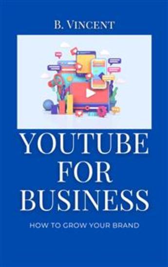 YouTube for Business - How to Grow Your Brand - cover