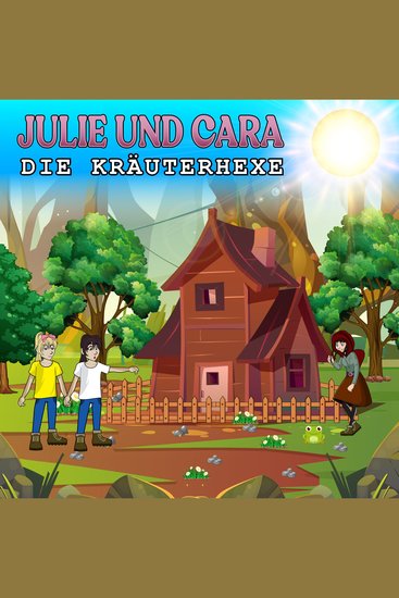 Julie und Cara - Die Kräuterhexe - cover