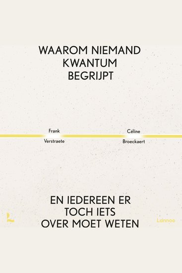 Waarom niemand kwantum begrijpt - en iedereen er toch iets over moet weten - cover