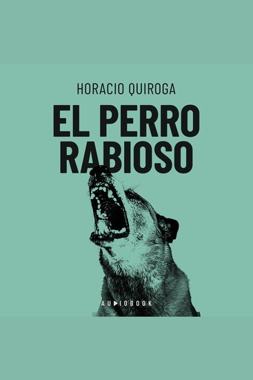 El perro rabioso (Completo) - cover