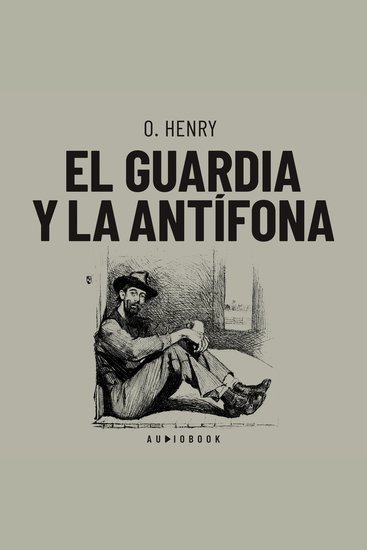 El guardia y la antífona (Completo) - cover