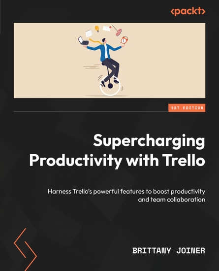 Supercharging Productivity with Trello - Harness Trello's powerful features to boost productivity and team collaboration - cover