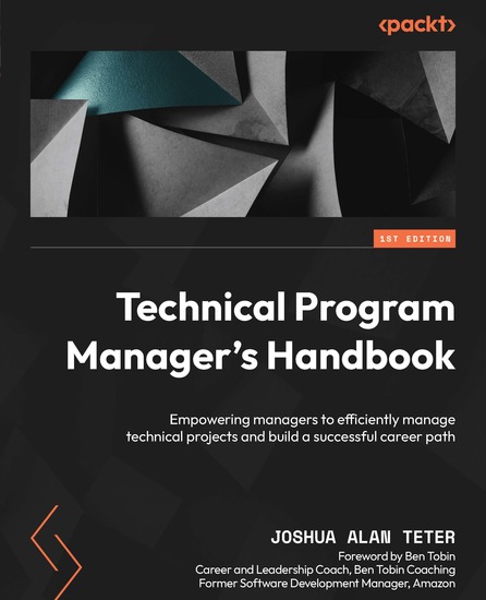 Technical Program Manager's Handbook - Empowering managers to efficiently manage technical projects and build a successful career path - cover