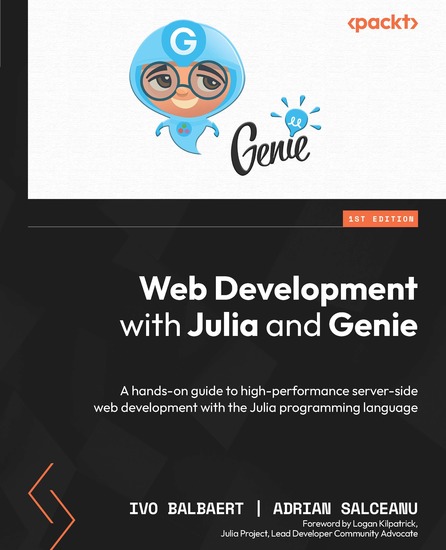 Web Development with Julia and Genie - A hands-on guide to high-performance server-side web development with the Julia programming language - cover