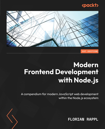 Modern Frontend Development with Nodejs - A compendium for modern JavaScript web development within the Nodejs ecosystem - cover