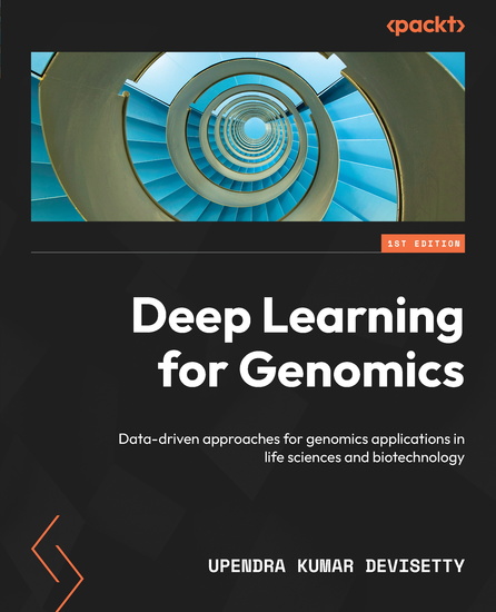 Deep Learning for Genomics - Data-driven approaches for genomics applications in life sciences and biotechnology - cover