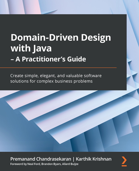 Domain-Driven Design with Java - A Practitioner's Guide - Create simple elegant and valuable software solutions for complex business problems - cover