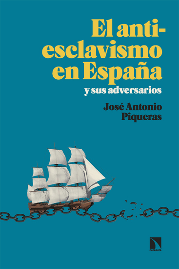 El antiesclavismo en España y sus adversarios - cover