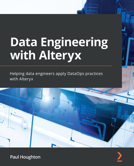 Data Engineering with Alteryx - Helping data engineers apply DataOps practices with Alteryx - cover