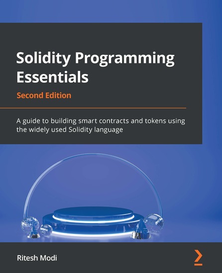 Solidity Programming Essentials - A guide to building smart contracts and tokens using the widely used Solidity language - cover