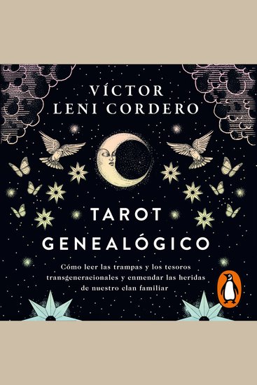 Tarot genealógico - Cómo leer las trampas y los tesoros transgeneracionales y enmendar las heridas de nuestro clan familiar - cover