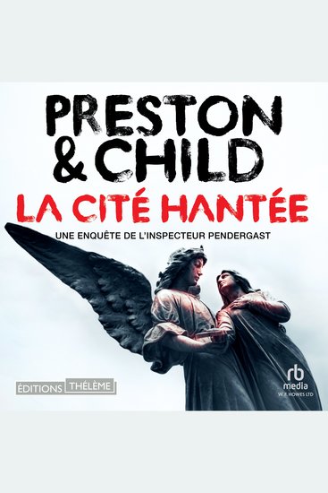 La Cité hantée: Une enquête de l'inspecteur Pendergast - Pendergast 20 - cover