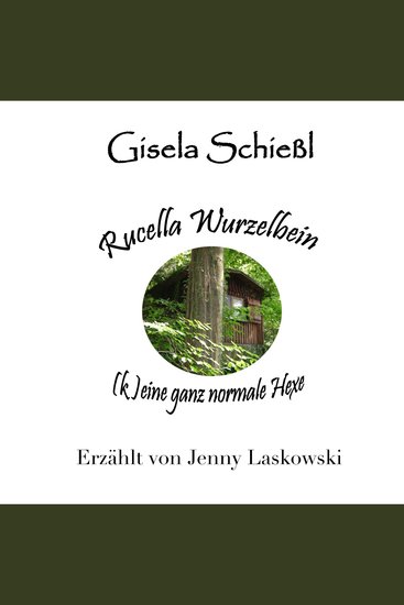Rucella Wurzelbein - (k)eine ganz normale Hexe! - cover