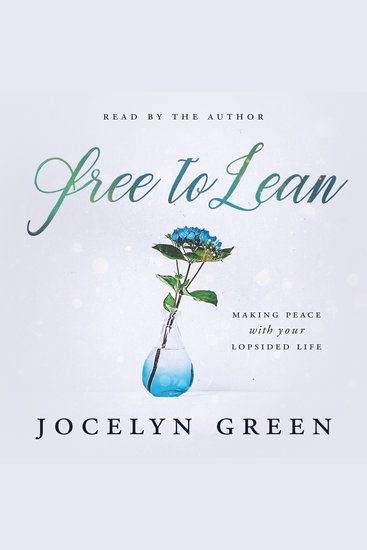 Free to Lean - Making Peace with Your Lopsided Life - cover