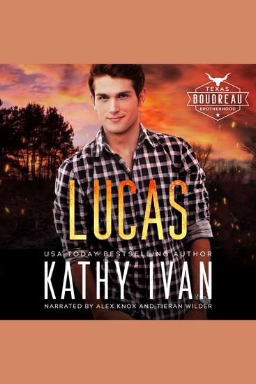 Lucas - Texas Boudreau Brotherhood Book 5 - cover
