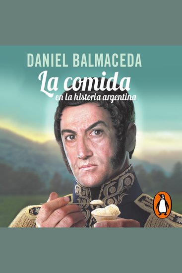 La comida en la historia argentina - cover