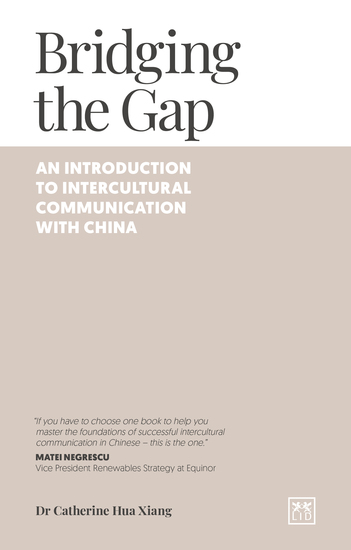 Bridging the Gap - An introduction to intercultural communication with China - cover