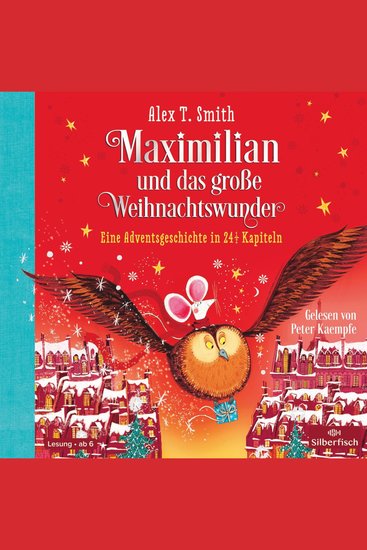 Maximilian und das große Weihnachtswunder (Maximilian 2) - Eine Adventsgeschichte in 24 1 2 Kapiteln | Wunderschönes Weihnachtshörbuch für Kinder ab 5 Jahren - cover