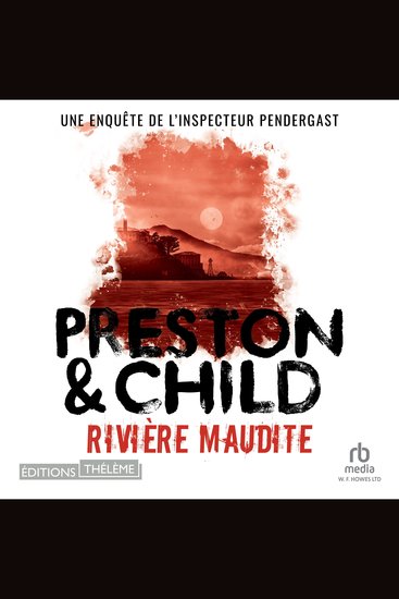 Rivière maudite: Une enquête de l’inspecteur Pendergast - Pendergast 19 - cover