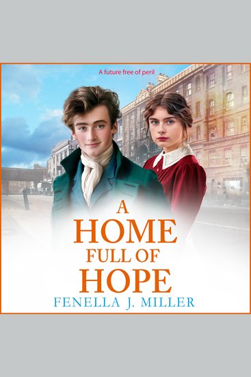 A Home Full of Hope - An emotional historical saga series from Fenella J Miller - cover
