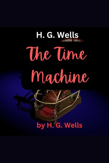 HGWells : The Time Machine - Meet the Morlocks our descendants - cover