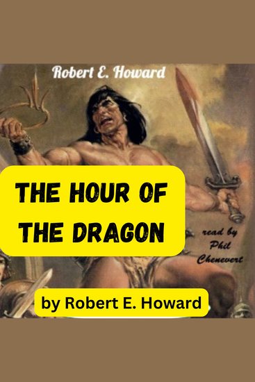 Robert E Howard: The Hour of the Dragon - cover