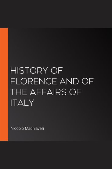 History of Florence and of the affairs of Italy - cover