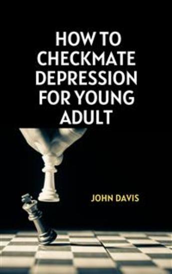 How to Checkmate Depression for Young Adult - cover
