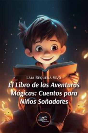 El Libro de las Aventuras Mágicas: Cuentos para Niños Soñadores - cover