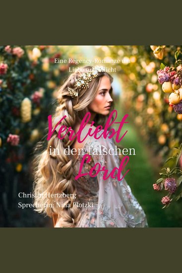 Verliebt in den falschen Lord - Eine Regency-Romanze um Liebe und Pflicht - cover