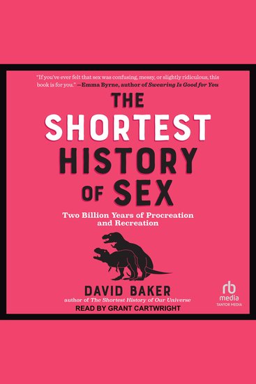 The Shortest History of Sex - Two Billion Years of Procreation and Recreation - cover