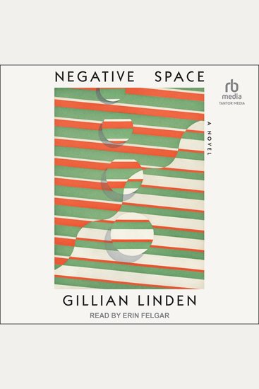 Negative Space - A Novel - cover