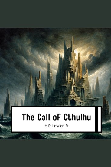 The Call Of Cthulhu - A Classic Illustrated followed by a short biography of HP Lovecraft HP Lovecraft - cover