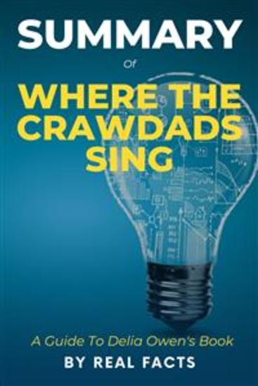 Summary Of Where The Crawdads Sing - A Guide To Delia Owen's Book - cover