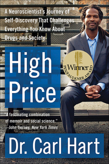 High Price - A Neuroscientist's Journey of Self-Discovery That Challenges Everything You Know About Drugs and Society - cover