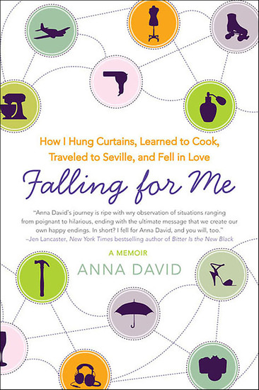 Falling for Me - How I Learned French Hung Curtains Traveled to Seville and Fell in Love - cover