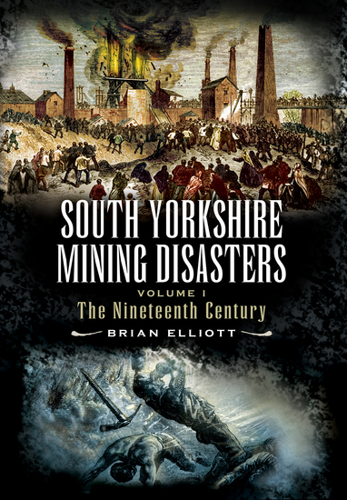 South Yorkshire Mining Disasters - The Nineteenth Century - cover