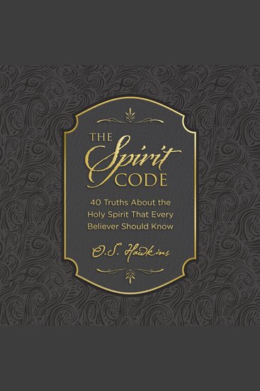 The Spirit Code - 40 Truths About the Holy Spirit That Every Believer Should Know (A 40-Day Devotional) - cover