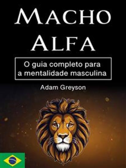 Macho alfa - O guia completo para a mentalidade masculina - cover