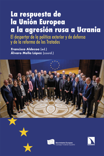 La respuesta de la Unión Europea a la agresión rusa a Ucrania - El despertar de la política exterior y de defensa y de la reforma de los Tratados - cover