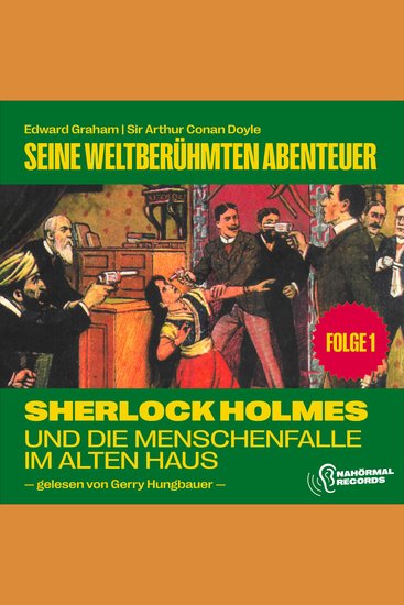 Sherlock Holmes und die Menschenfalle im alten Haus (Seine weltberühmten Abenteuer Folge 1) - cover