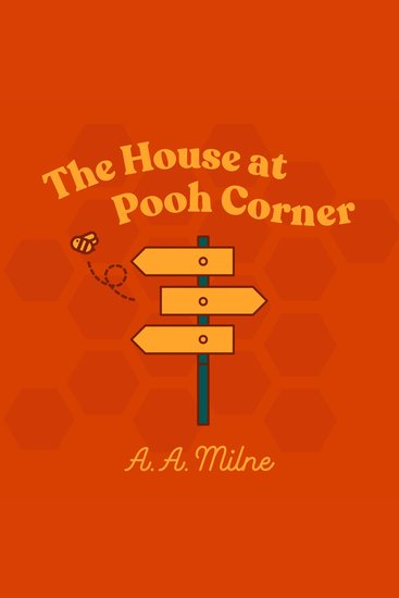 The House at Pooh Corner - cover