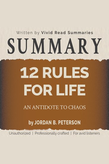 SUMMARY: 12 Rules for Life - An Antidote to Chaos by Jordan B Peterson - cover