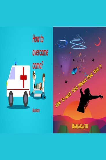 How to overcome coma? How to make your dreams come true? - cover