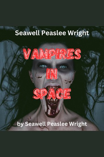 Sewell Peaslee Wright: Vampires of Space - cover