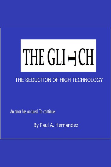 GLITCH THE - The Seduction of High Technology - cover
