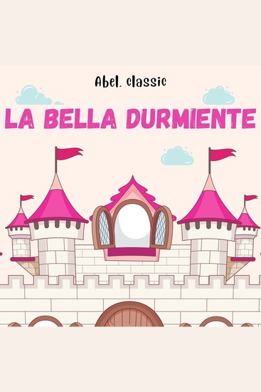 Abel Classics La Bella Durmiente - cover