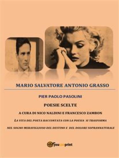 |” pier paolo pasolini poesie scelte a cura di nico naldini e francesco zambon” - cover