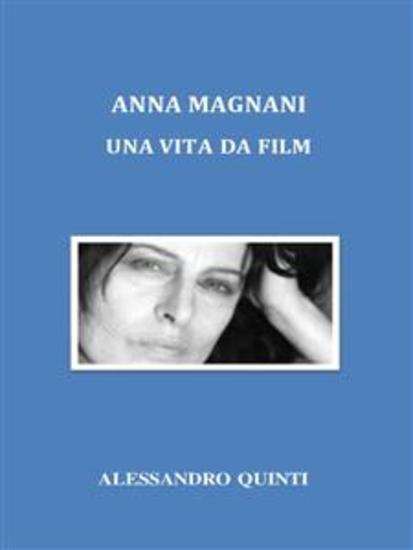 Anna Magnani Una vita da film - cover